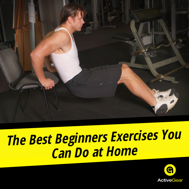 The Best Beginners Exercises You Can Do at Home ActiveGear