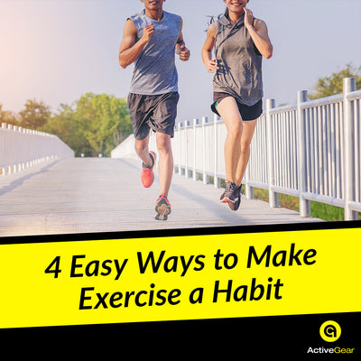 4 Easy Ways to Make Exercise a Habit