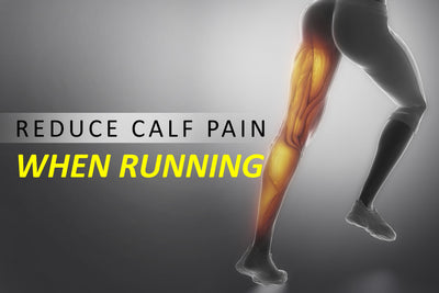 How to Reduce Calf Pain When Running