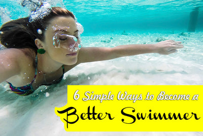 6 Simple Ways to Become a Better Swimmer