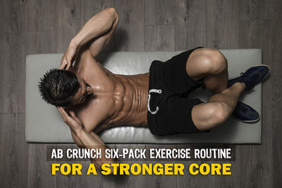 AB Crunch Six-Pack Exercise Routine for a Stronger Core
