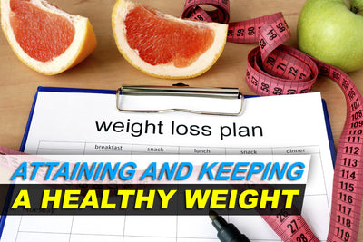 Attaining and Keeping a Healthy Weight