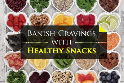 Satisfying Snack Foods to Banish Different Types of Hunger