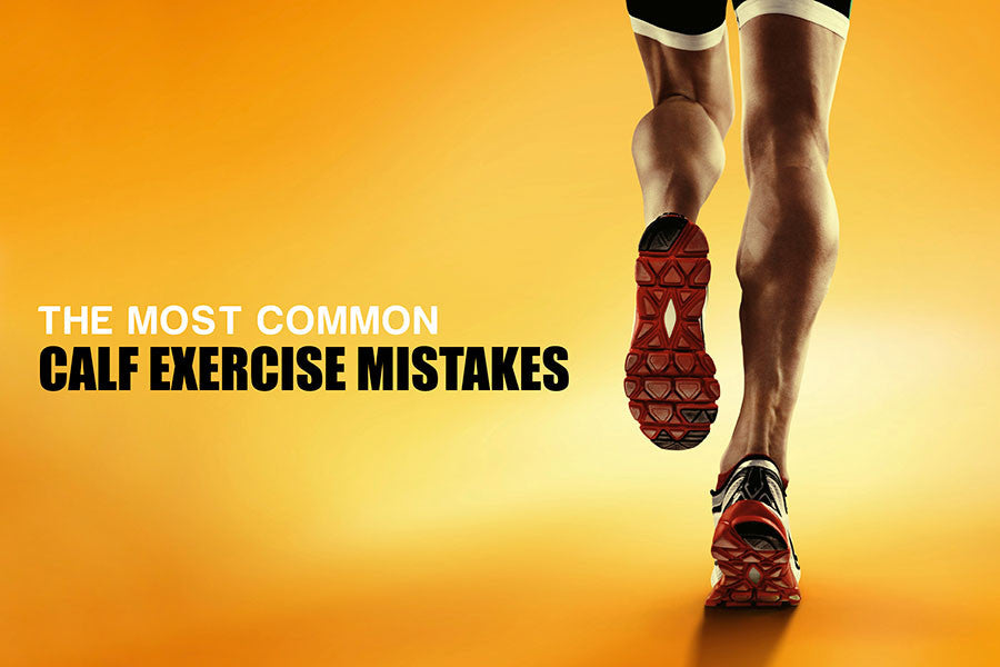 The Most Common Calf Exercise Mistakes – ActiveGear
