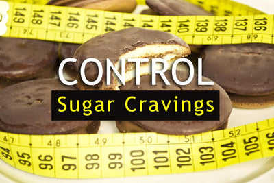 The Dreaded Sweet-tooth: Control your Sugar Cravings
