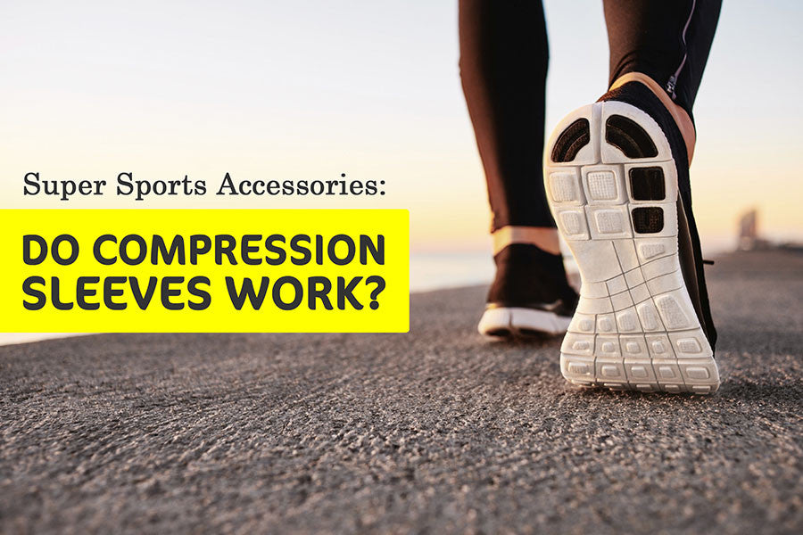 Super Sports Accessories Do Compression Sleeves Work? ActiveGear