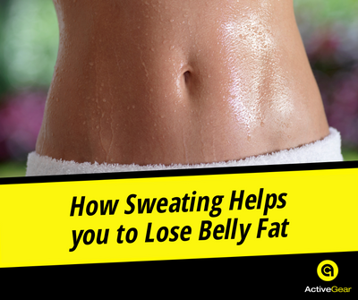 How Sweating Helps you to Lose Belly Fat