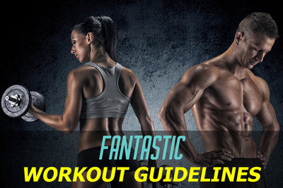 Fantastic Workout Guidelines
