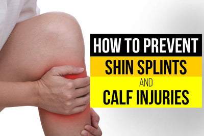 Simple Ways to Prevent Shin Splints and Avoid Calf Injuries
