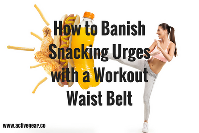How to Banish Snacking Urges with a Workout Waist Belt
