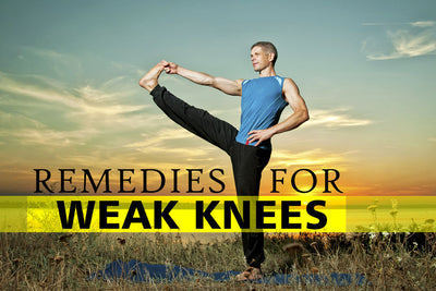 The Most Effective Remedies for Weak Knees
