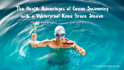 The Health Advantages of Ocean Swimming with a Waterproof Knee Brace Sleeve